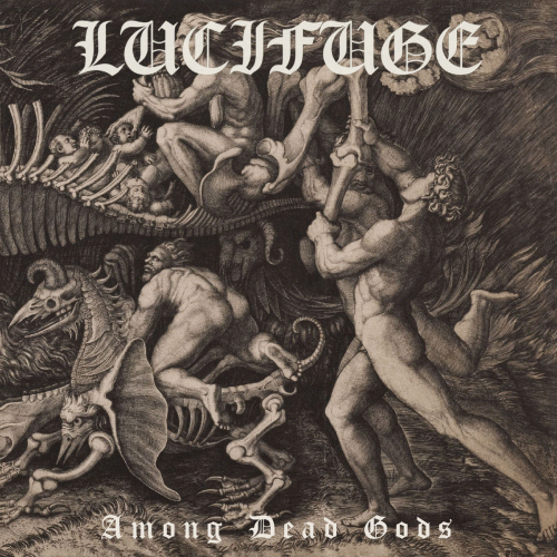 Lucifuge (GER) : Among Dead Gods